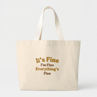 Bolsa Tote Grande Está bem, estou bem, está tudo bem, é uma citação