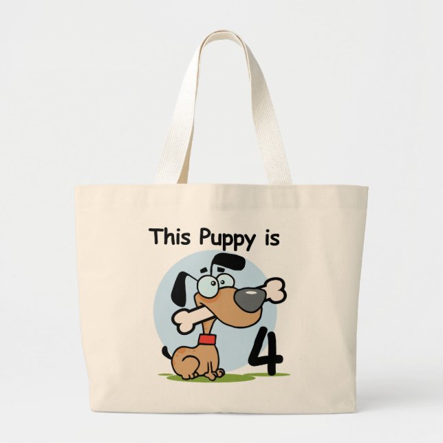Bolsa Tote Grande Este Puppy 4º aniversário Camisetas e presentes (Frente)