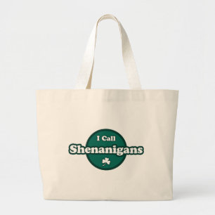 Bolsa Tote Grande Eu Chamo Shenanigans De Bons Irlandeses Dizendo