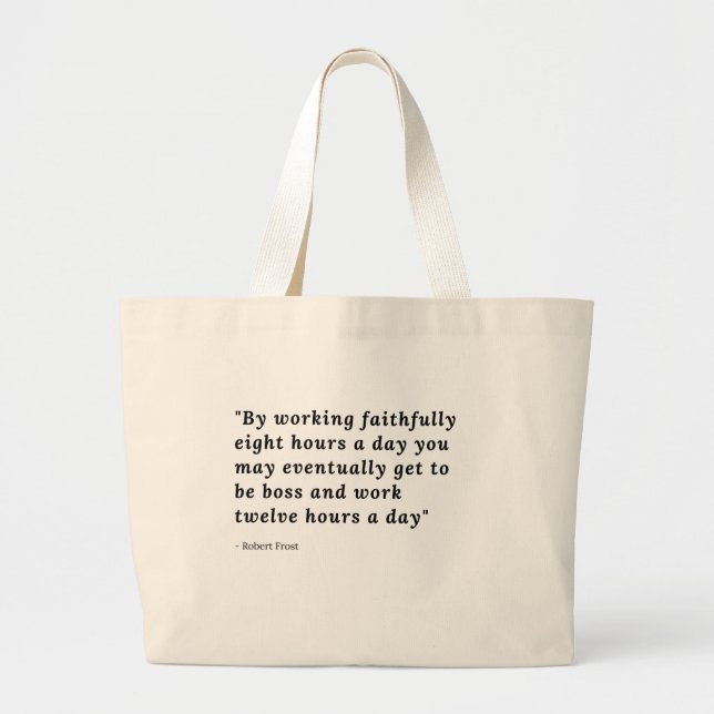 Bolsa Tote Grande Eu estou trabalhando na duro T-Shirt Tote Bag (Frente)