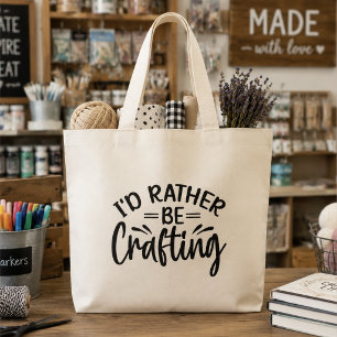 Bolsa Tote Grande Eu Preferiria Estar Fazendo Artesanato