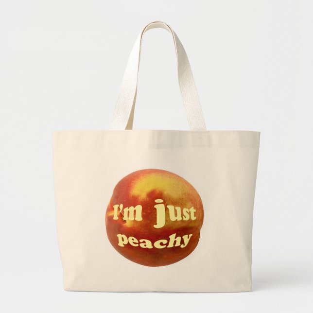 Bolsa Tote Grande Eu sou apenas peachy (Frente)