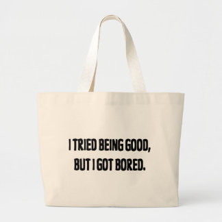 Bolsa Tote Grande Eu tentei ser bom, mas eu obtive furado