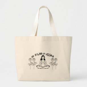 Bolsa Tote Grande Faça com paixão Citação motivacional