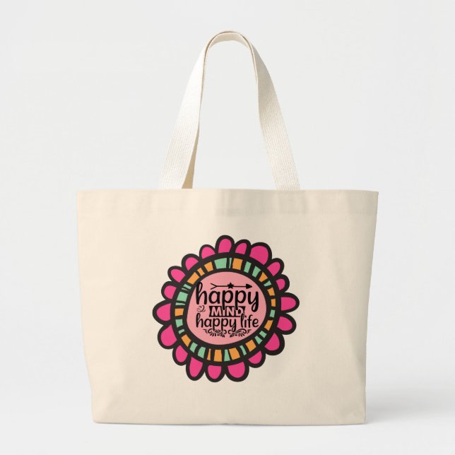 Bolsa Tote Grande Feliz Mente Feliz design de Gráfico Motivacional (Frente)