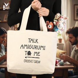 Bolsa Tote Grande Fun Custom TALK AMIGURUMI TO ME Crochet Crew