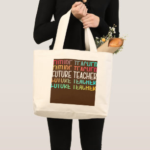 Bolsa Tote Grande Future Teacher Student Teacher In Progress