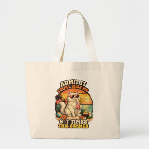 Bolsa Tote Grande Gato Divertido de Verão "Admite, Você Vai Me Perde
