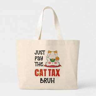 Bolsa Tote Grande Humor pague o imposto de CAT BRUH
