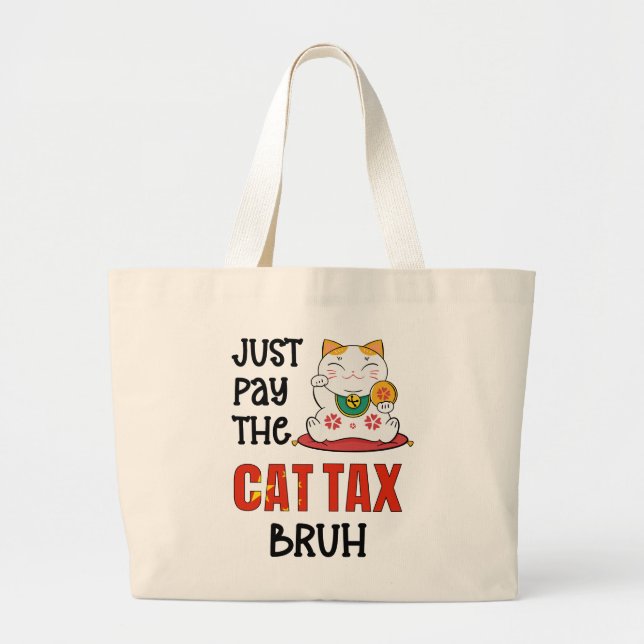 Bolsa Tote Grande Humor pague o imposto de CAT BRUH (Frente)