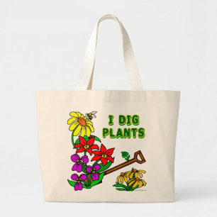 Bolsa Tote Grande I Dig Plantas Gardener Dizendo