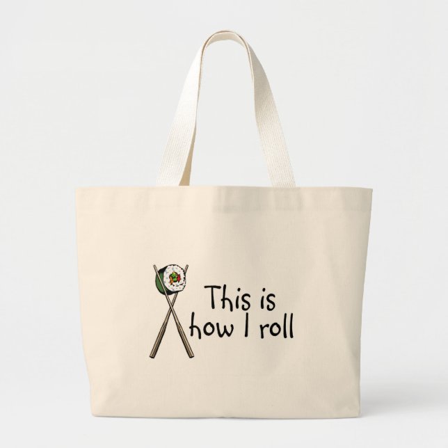 Bolsa Tote Grande Isto é como eu rolo o sushi (Frente)