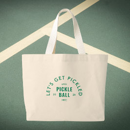 Bolsa Tote Grande Let's Get Pickled Après Pickle Ball Custom Crest