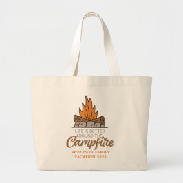 Bolsa Tote Grande Life is Better Around the Campfire Tote Bag