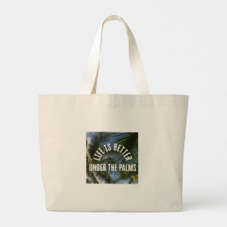 Bolsa Tote Grande "Life is Better Under the Palms" Jumbo Tote
