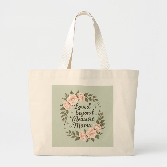 Bolsa Tote Grande Loved beyond measure, mama (Frente)