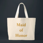 Bolsa Tote Grande Maid of Honor Gold<br><div class="desc">This personalized name monogram cute vintage tote bag is best gift idea for maid and maids of honor at weddings.</div>