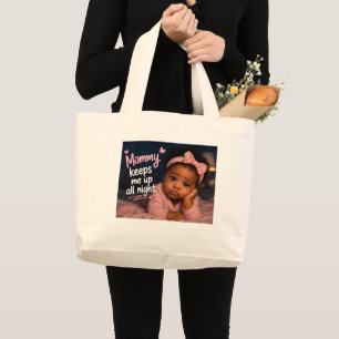 Bolsa Tote Grande Mamãe Me Mantém Acordado a Noite Toda