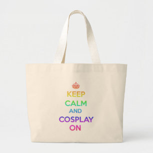 Bolsa Tote Grande Mantenha a calma e o Cosplay sobre
