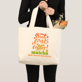 Bolsa Tote Grande MAS PRIMEIRO DIVERTIDO MATCHA Bebida Latte