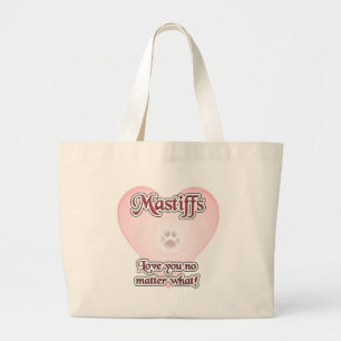 Bolsa Tote Grande Mastiges te amam, não importa o que