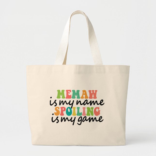 Bolsa Tote Grande Memaw é meu nome estragando é meu jogo bonito e di (Frente)