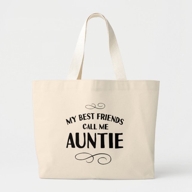 Bolsa Tote Grande Meus Melhores Amigos Me Chamam de Tia presente par (Frente)