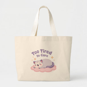 Bolsa Tote Grande Muito Cansado para Cuidar do Design de Cat Cue