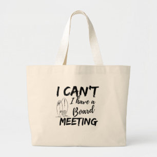 Bolsa Tote Grande Não posso, tenho uma reunião de Conselho (surfista