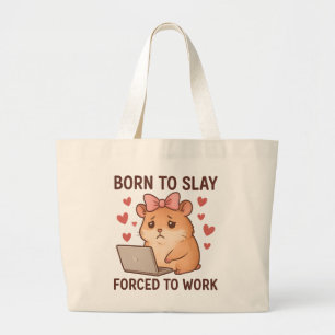 Bolsa Tote Grande Nascida para Destruir Forçada a Trabalhar Hamster