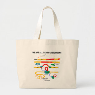 Bolsa Tote Grande Nós somos tudo engenheiros genéticos (a emenda d