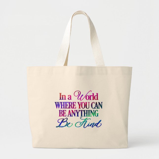 Bolsa Tote Grande Num mundo onde você pode ser qualquer coisa. Seja  (Frente)