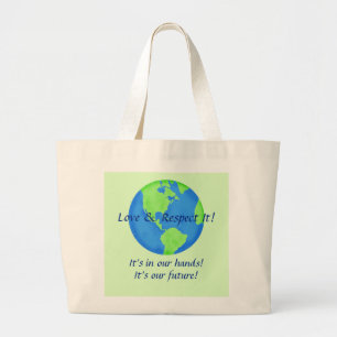 Bolsa Tote Grande O Amor Respeita A Terra, O Seu Futuro Nas Nossas M