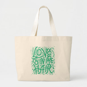 Bolsa Tote Grande O Amor Verde Está No Cabelo