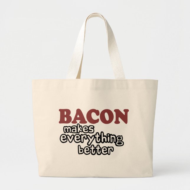 Bolsa Tote Grande o bacon faz tudo melhor (Frente)