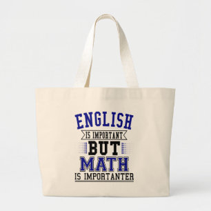 Bolsa Tote Grande O inglês é importante mas a matemática é chala