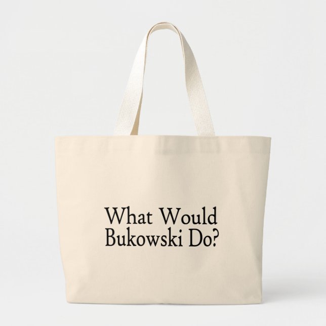 Bolsa Tote Grande O que Bukowski faria (Frente)