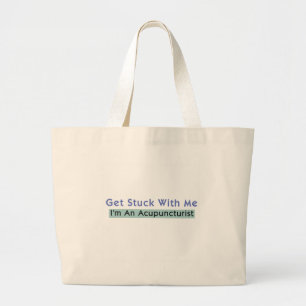 Bolsa Tote Grande Obtenha colado comigo - eu sou um Acupuncturist