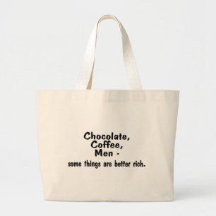 Bolsa Tote Grande Os homens do café do chocolate algumas coisas sã