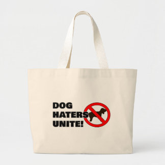 Bolsa Tote Grande Os odiadores de cães unem-se!