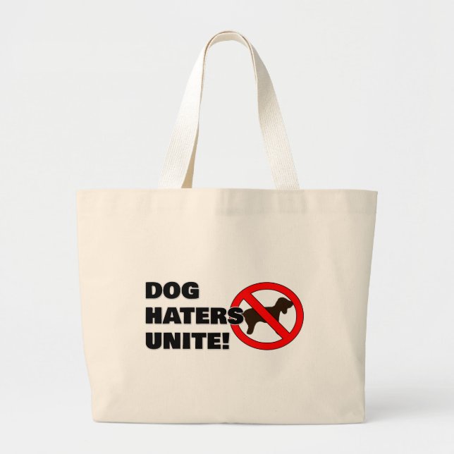 Bolsa Tote Grande Os odiadores de cães unem-se! (Frente)