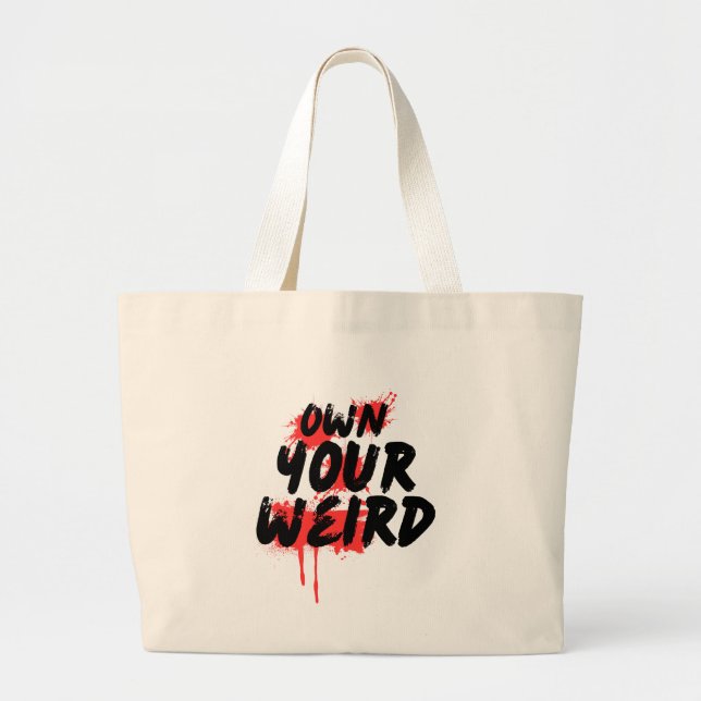 Bolsa Tote Grande Own Your Weird - Bold Grunge Typography (Frente)