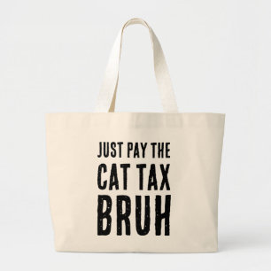 BOLSA TOTE GRANDE PAGAR O TRIBUTO DO GATO BRUH