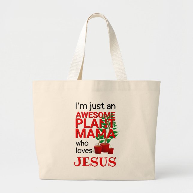 Bolsa Tote Grande PLANTA IMPRESSIONANTE DA Moderna MAMA AMA JESUS (Frente)