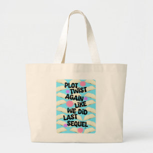 Bolsa Tote Grande Plot Twist Novamente Cheeky Book Fun Slogan