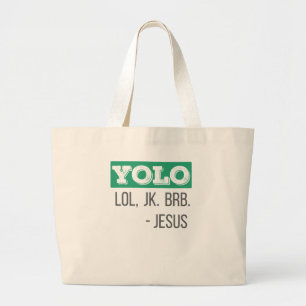 Bolsa Tote Grande Presente cristão YOLO LOL JK BRB Jesus Presente