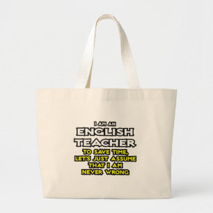 Bolsa Tote Grande Professor Inglês... Presume Que Nunca Estou Errado