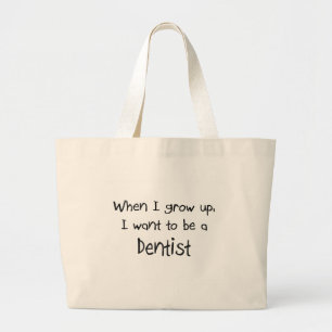 Bolsa Tote Grande Quando eu me cresço acima queira ser um dentista