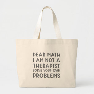Bolsa Tote Grande Querida Matemática, Não Sou Um Terapeuta Resolvend