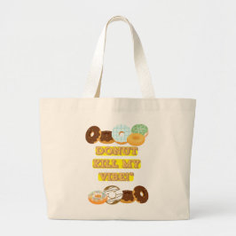 Bolsa Tote Grande Rosquinha matar minha vibração!